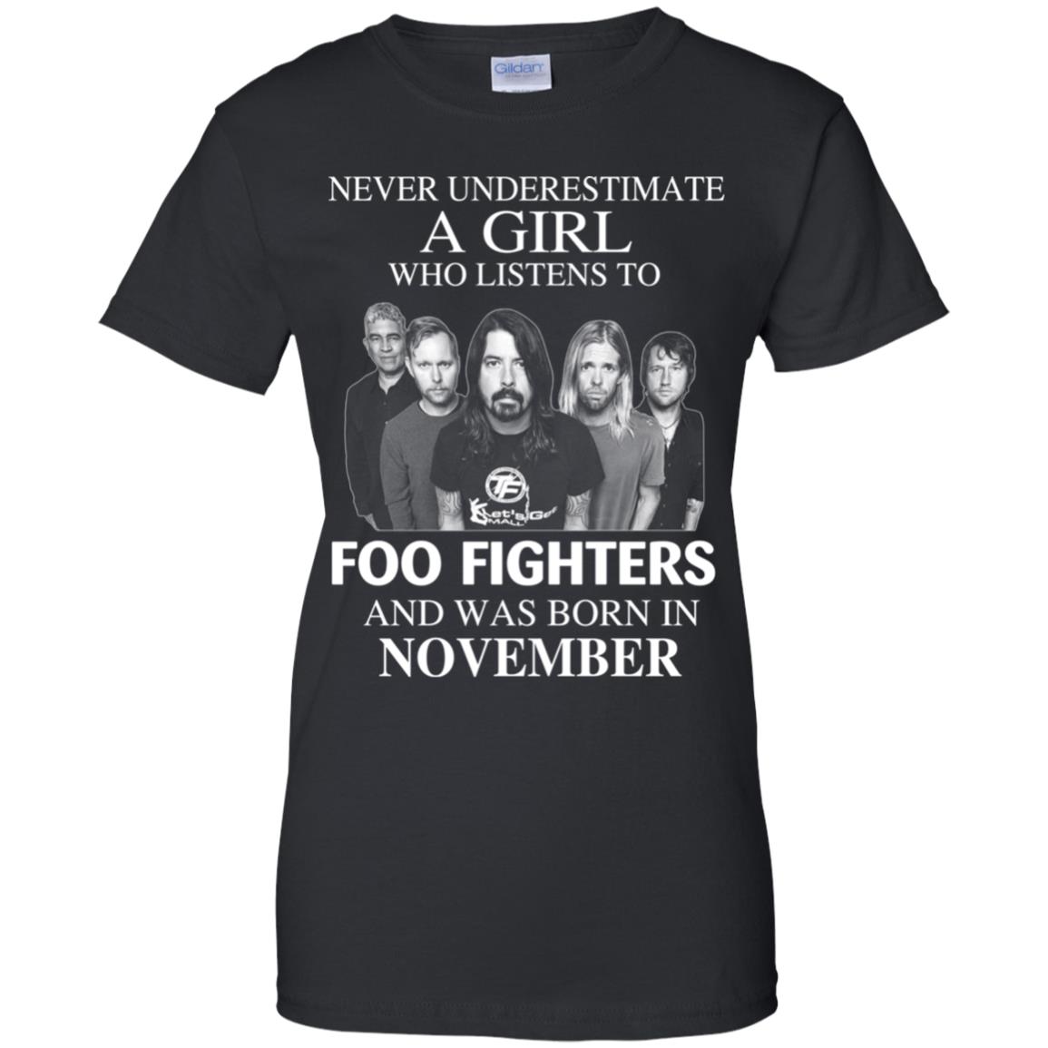 A Girl Who Listens To Foo Fighters And Was Born In November T-Shirts, Hoodie, Tank