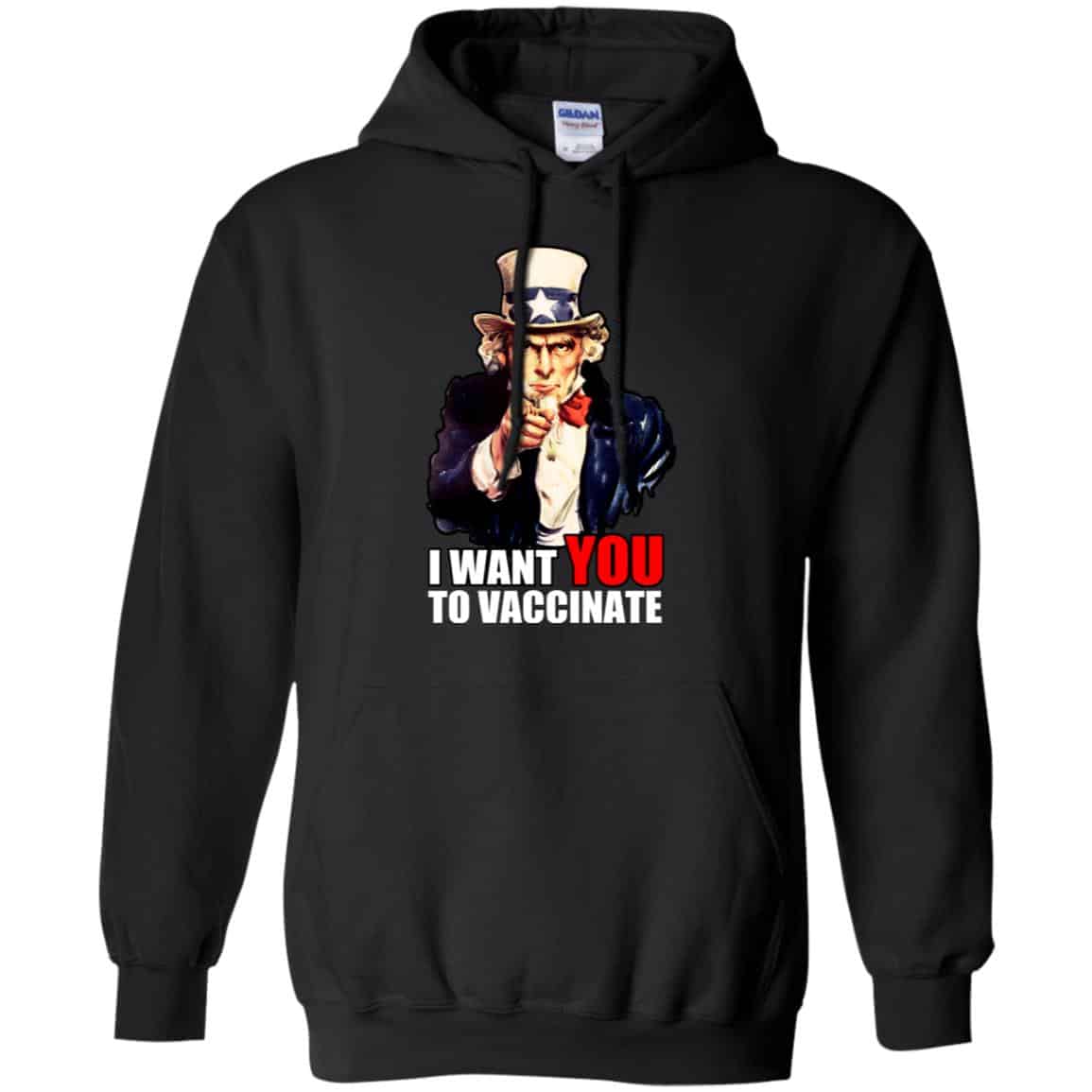 I Want You To Vaccinate T-Shirts, Hoodie, Tank