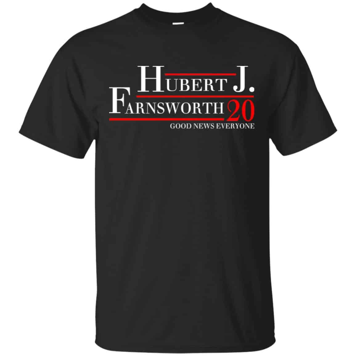Hubert J. Farnsworth 2020 Good News Everyone T-Shirts, Hoodie, Tank