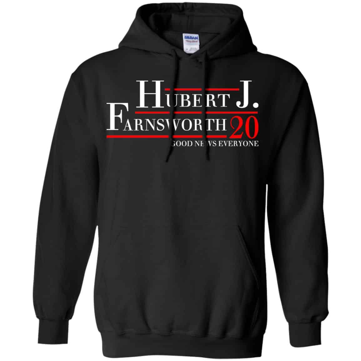 Hubert J. Farnsworth 2020 Good News Everyone T-Shirts, Hoodie, Tank