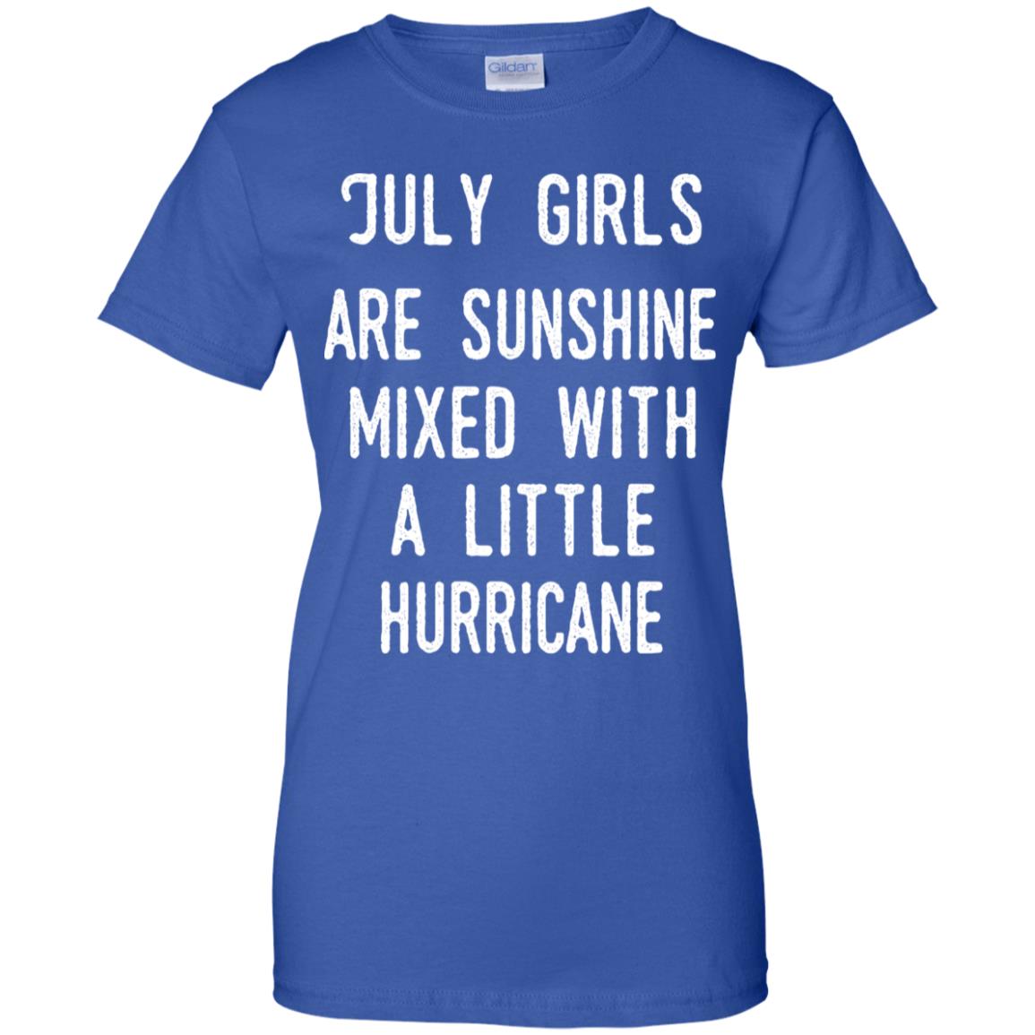 July Girls Are Sunshine Mixed With A Little Hurricane T-Shirts, Hoodie, Tank