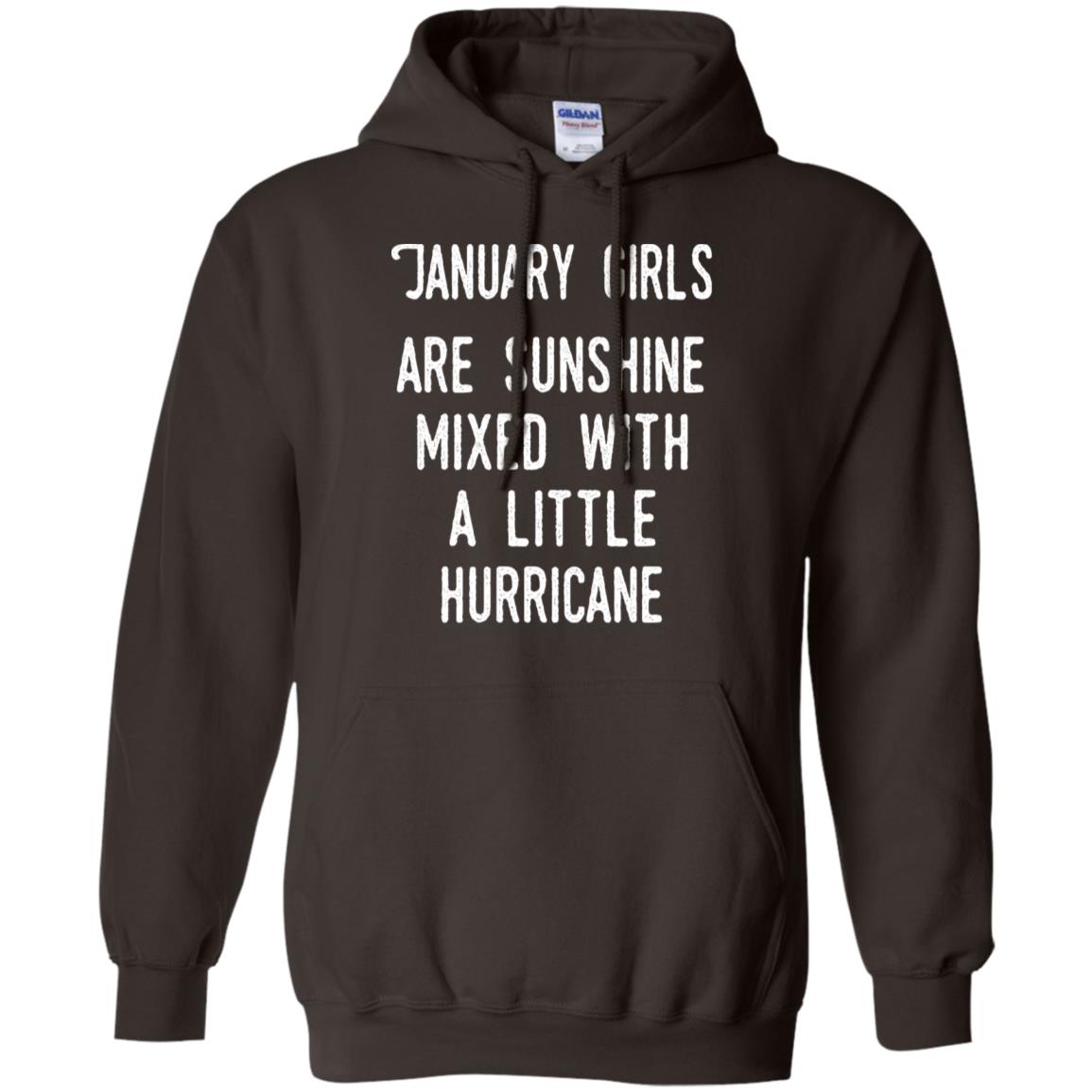 January Girls Are Sunshine Mixed With A Little Hurricane T-Shirts, Hoodie, Tank
