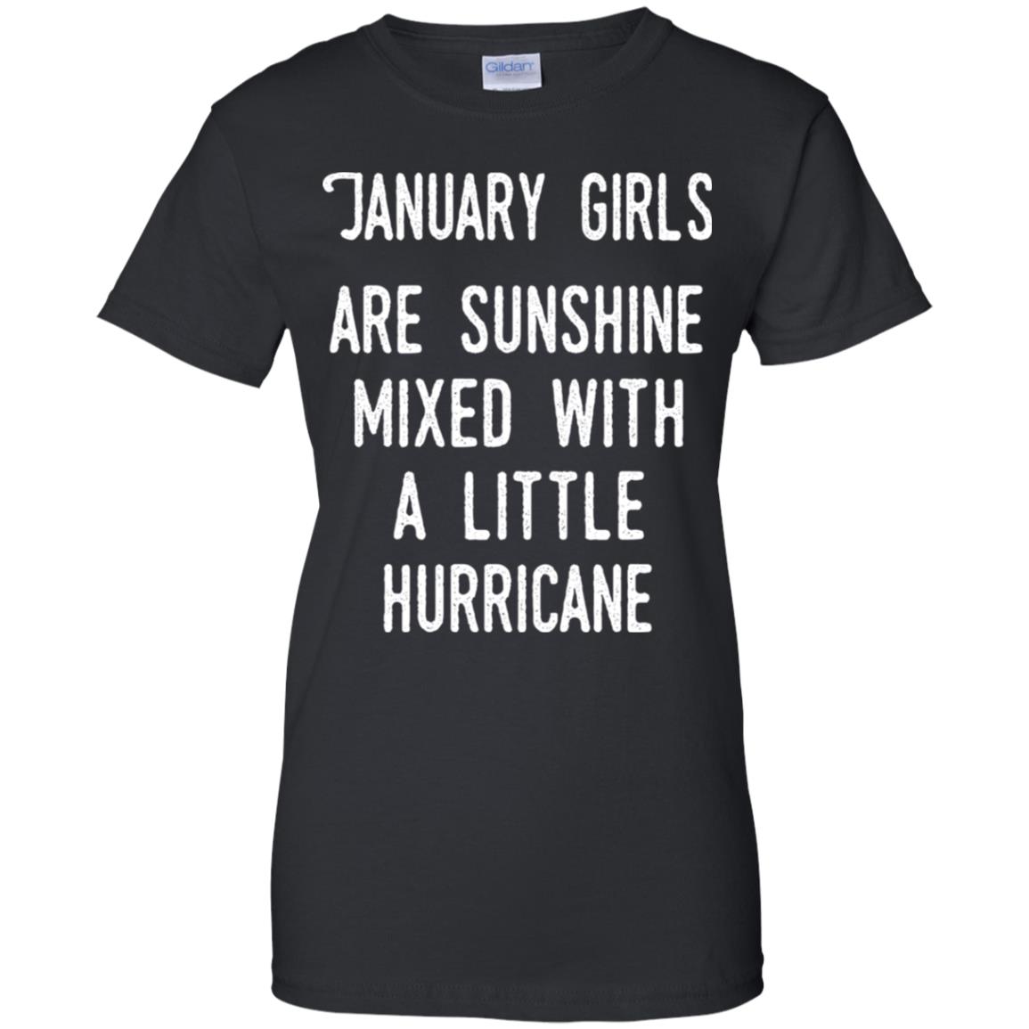 January Girls Are Sunshine Mixed With A Little Hurricane T-Shirts, Hoodie, Tank