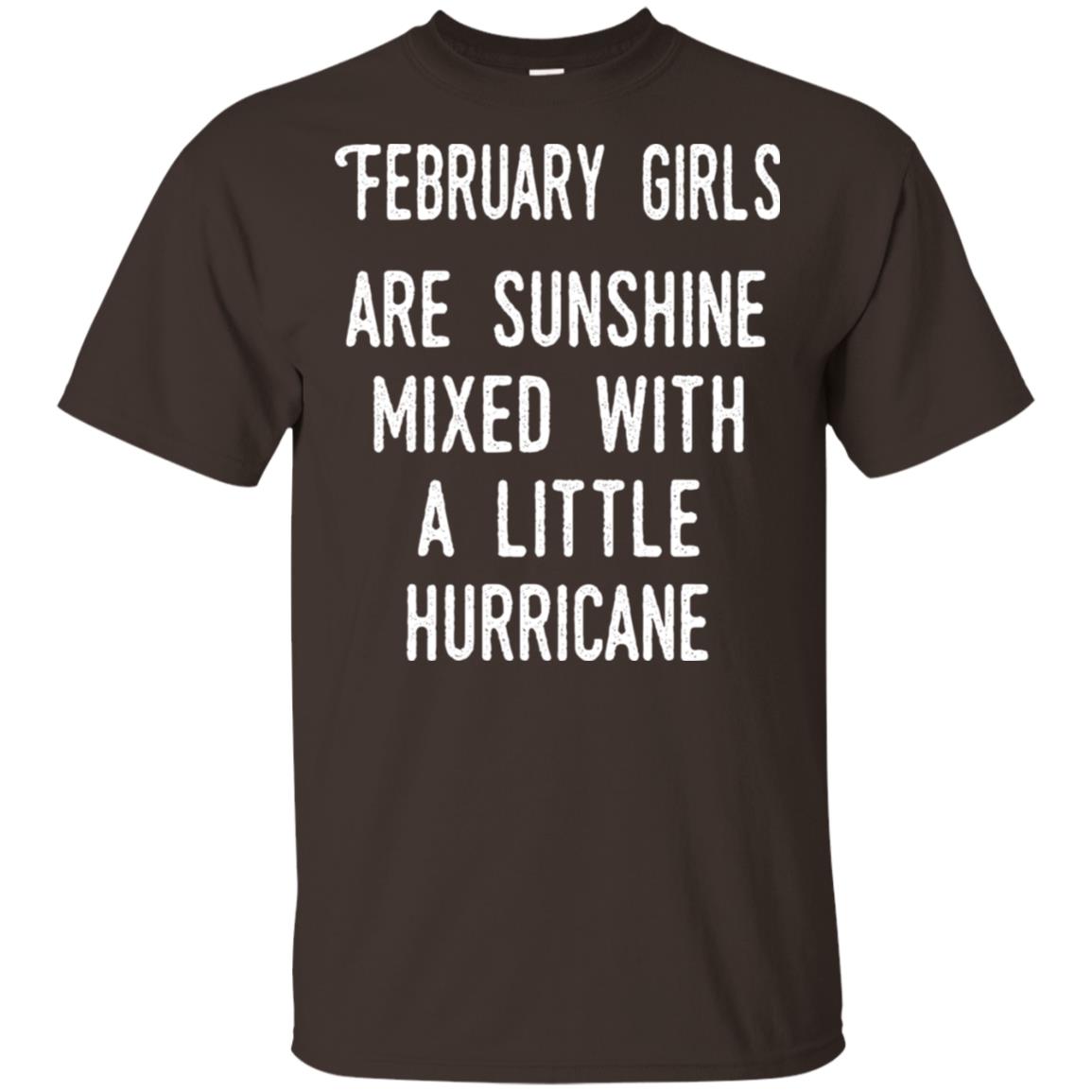 February Girls Are Sunshine Mixed With A Little Hurricane T-Shirts, Hoodie, Tank