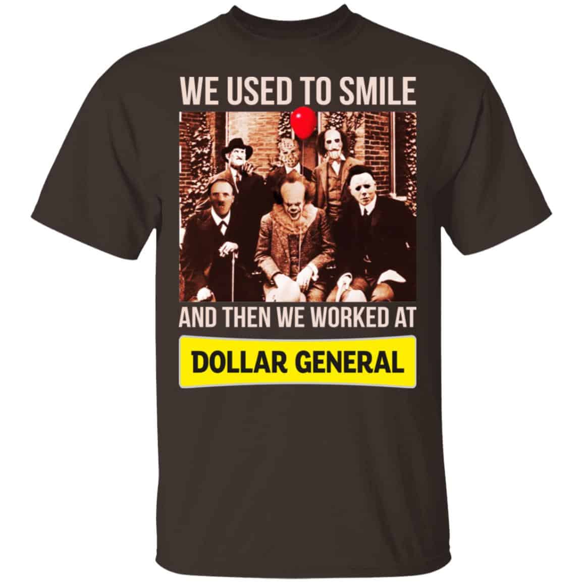 We Used To Smile And Then We Worked At Dollar General Shirt, Hoodie, Tank