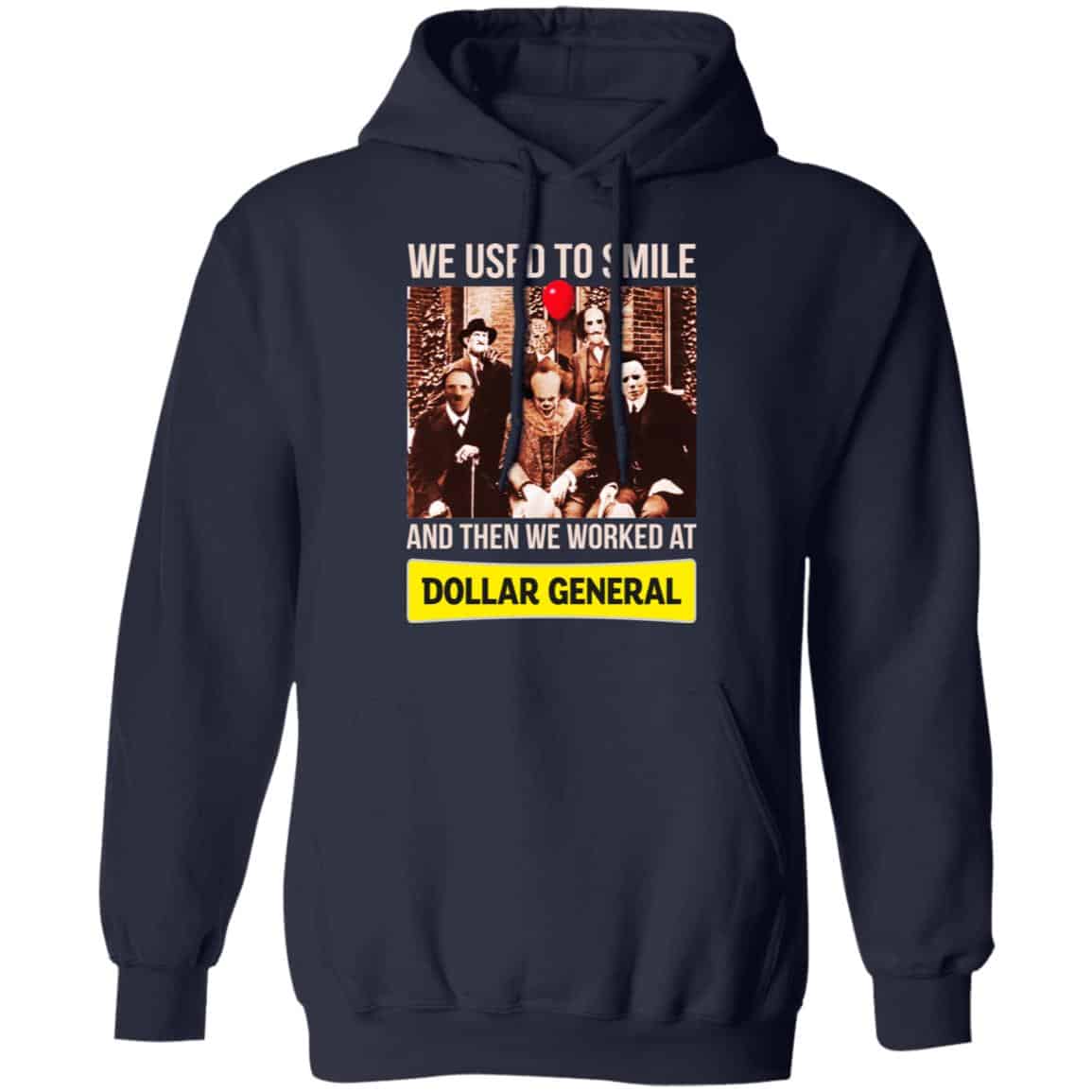 We Used To Smile And Then We Worked At Dollar General Shirt, Hoodie, Tank
