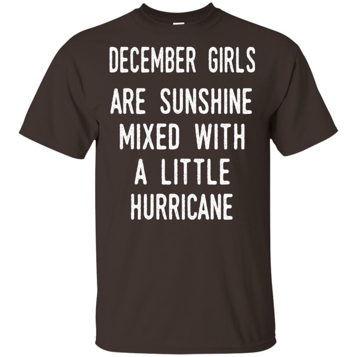 December Girls Are Sunshine Mixed With A Little Hurricane T-Shirts, Hoodie, Tank