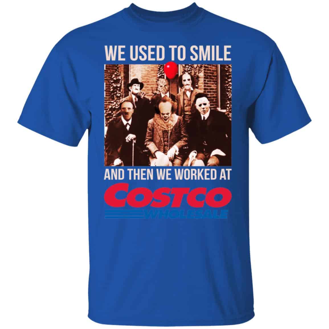 We Used To Smile And Then We Worked At Costco Shirt, Hoodie, Tank