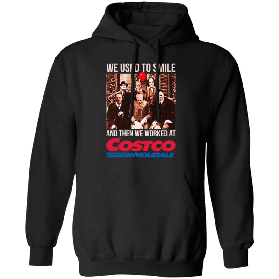 We Used To Smile And Then We Worked At Costco Shirt, Hoodie, Tank