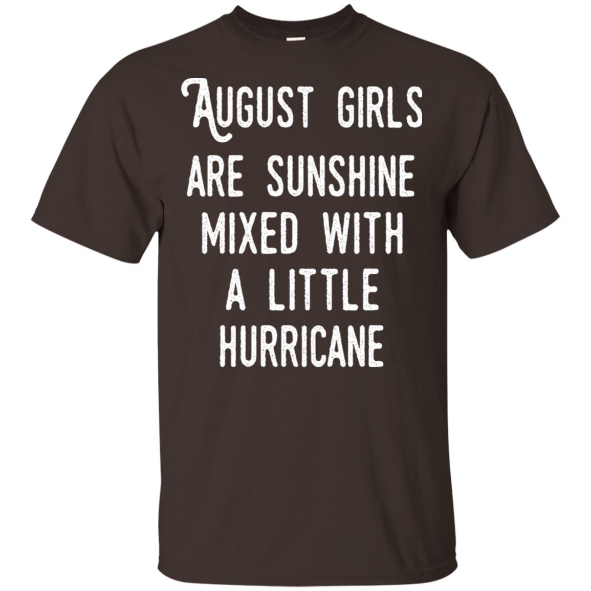 August Girls Are Sunshine Mixed With A Little Hurricane T-Shirts, Hoodie, Tank