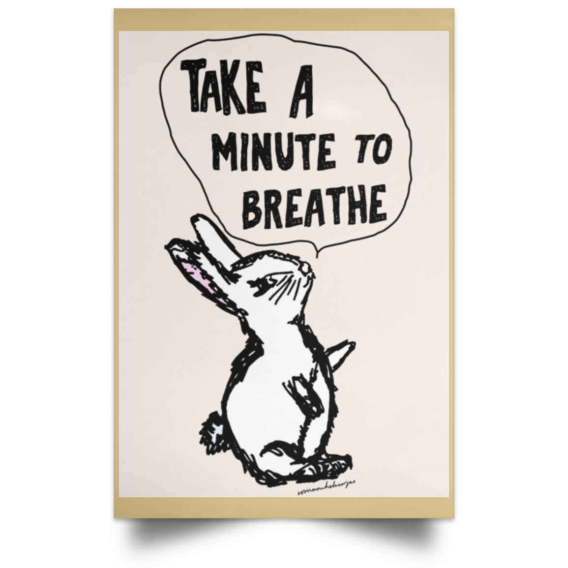 Take A Minute To Breathe Poster