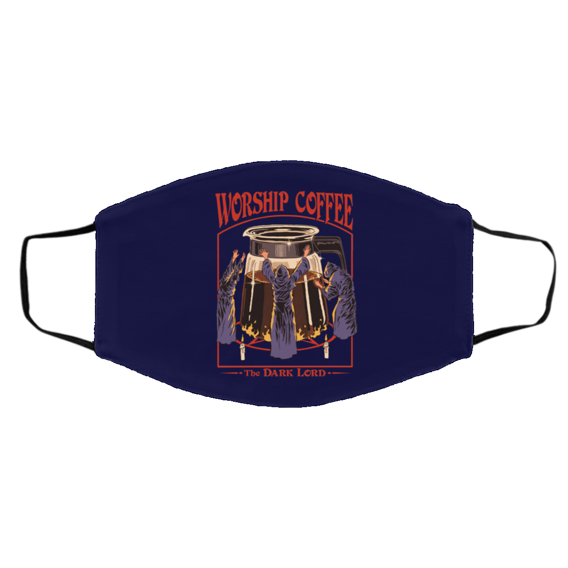 Worship Coffee The Dark Lord Face Mask