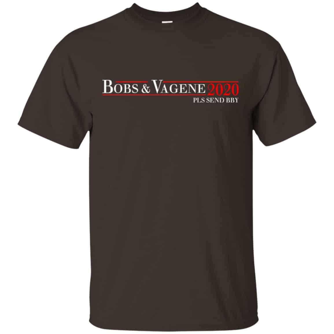 Bobs & Vagene 2020 Pls Send Bby T-Shirts, Hoodie, Tank
