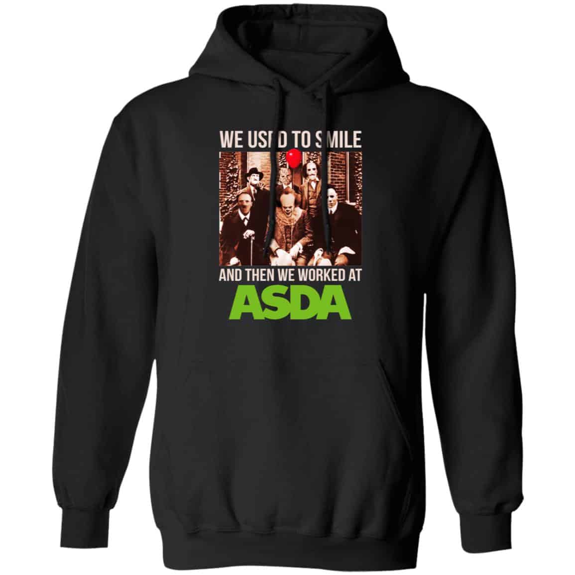 We Used To Smile And Then We Worked At Asda Shirt, Hoodie, Tank