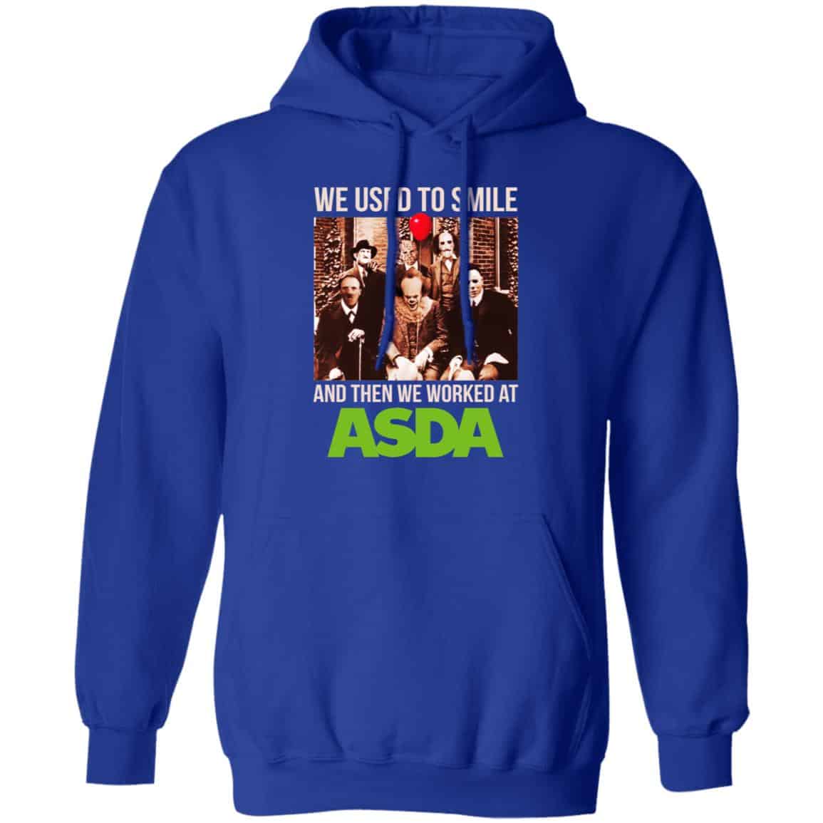 We Used To Smile And Then We Worked At Asda Shirt, Hoodie, Tank