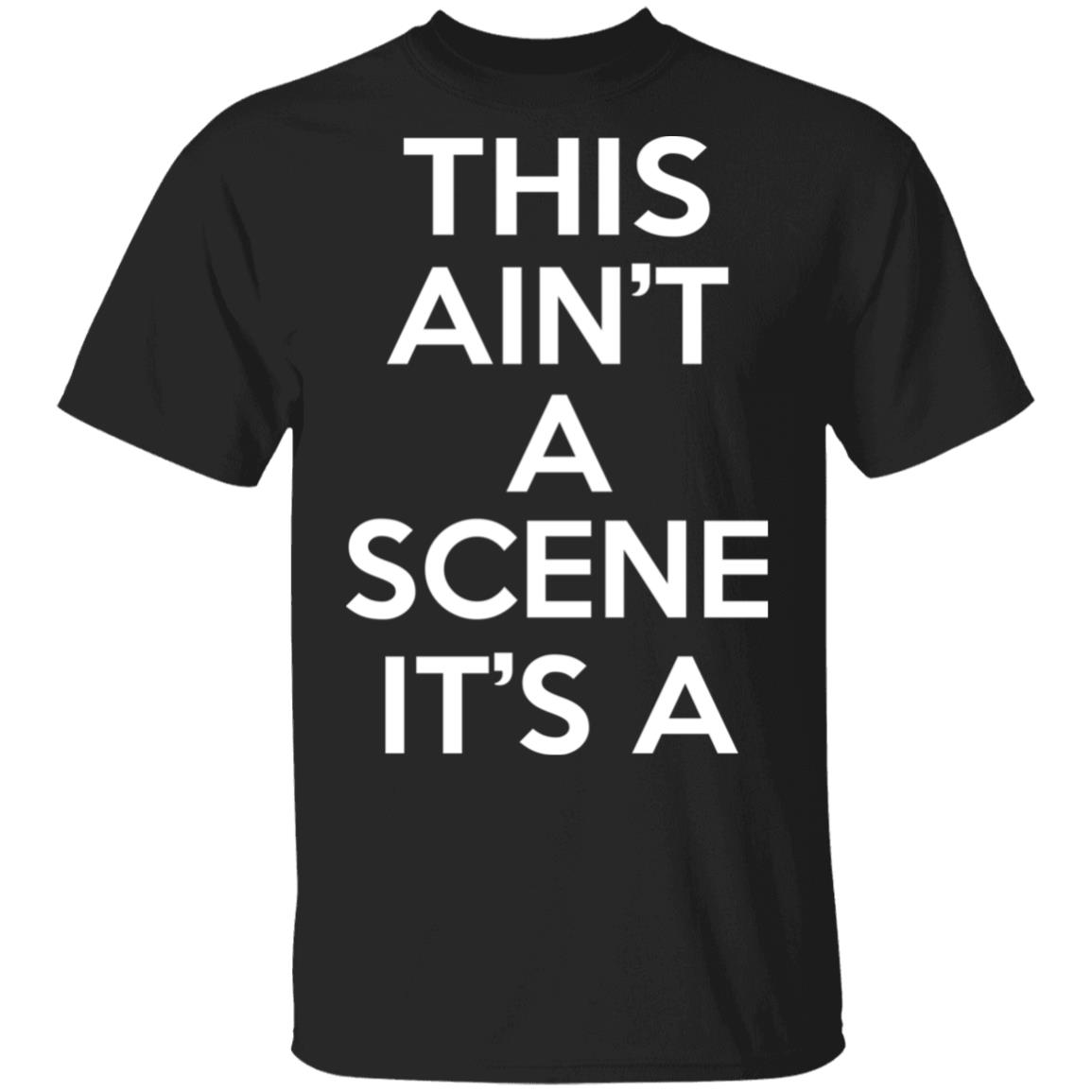 This Ain’t A Scene It’s A GAH DEH ARH REH Shirt, Hoodie, Tank