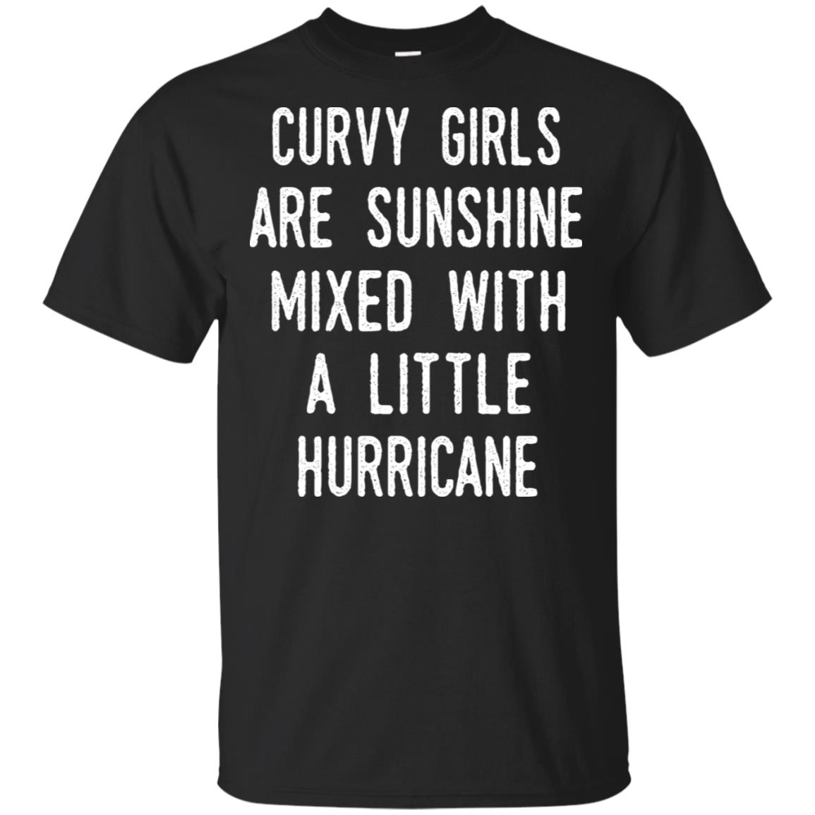 Curvy Girls Are Sunshine Mixed With A Little Hurricane T-Shirts, Hoodie, Tank