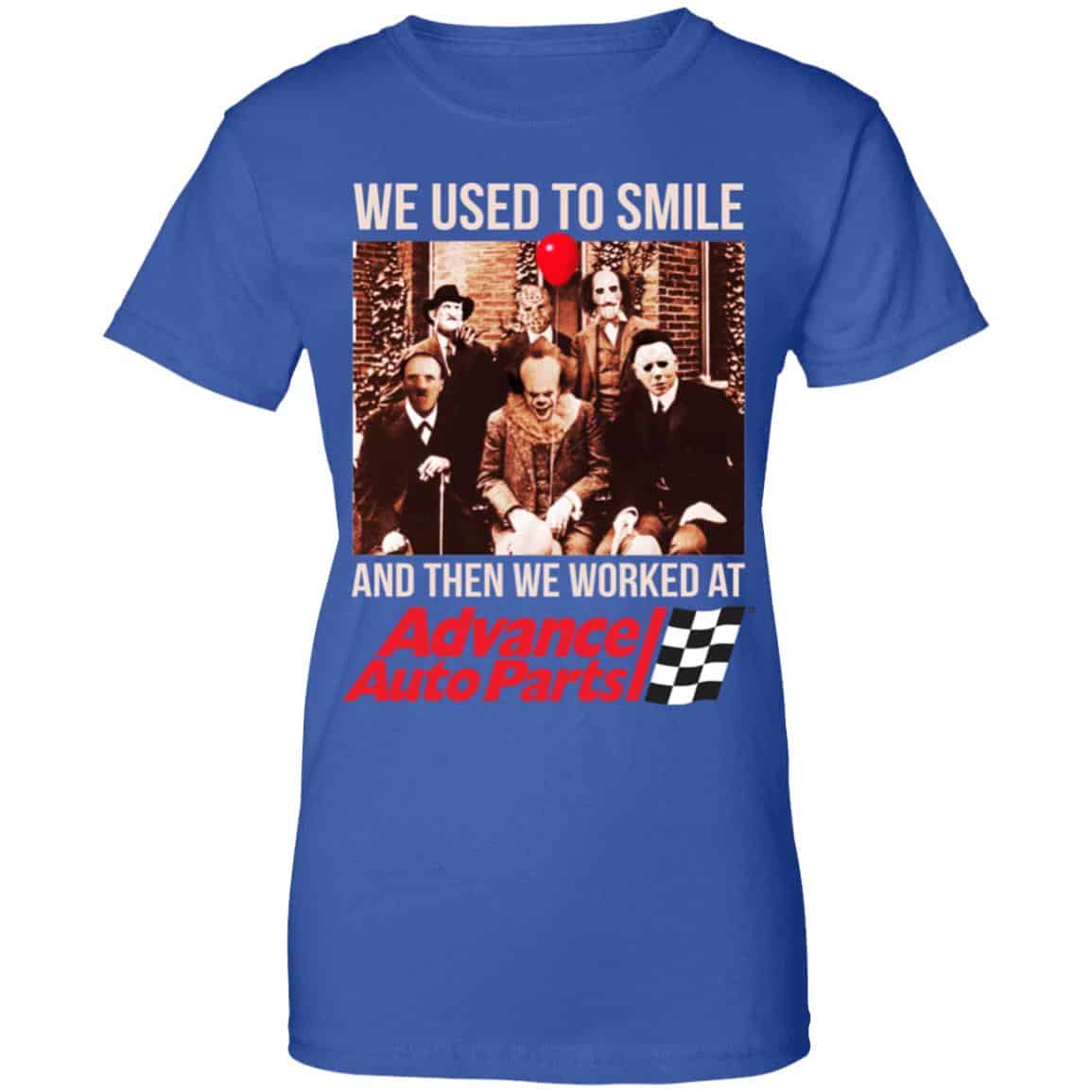 We Used To Smile And Then We Worked At Advanced Auto Parts Shirt, Hoodie, Tank