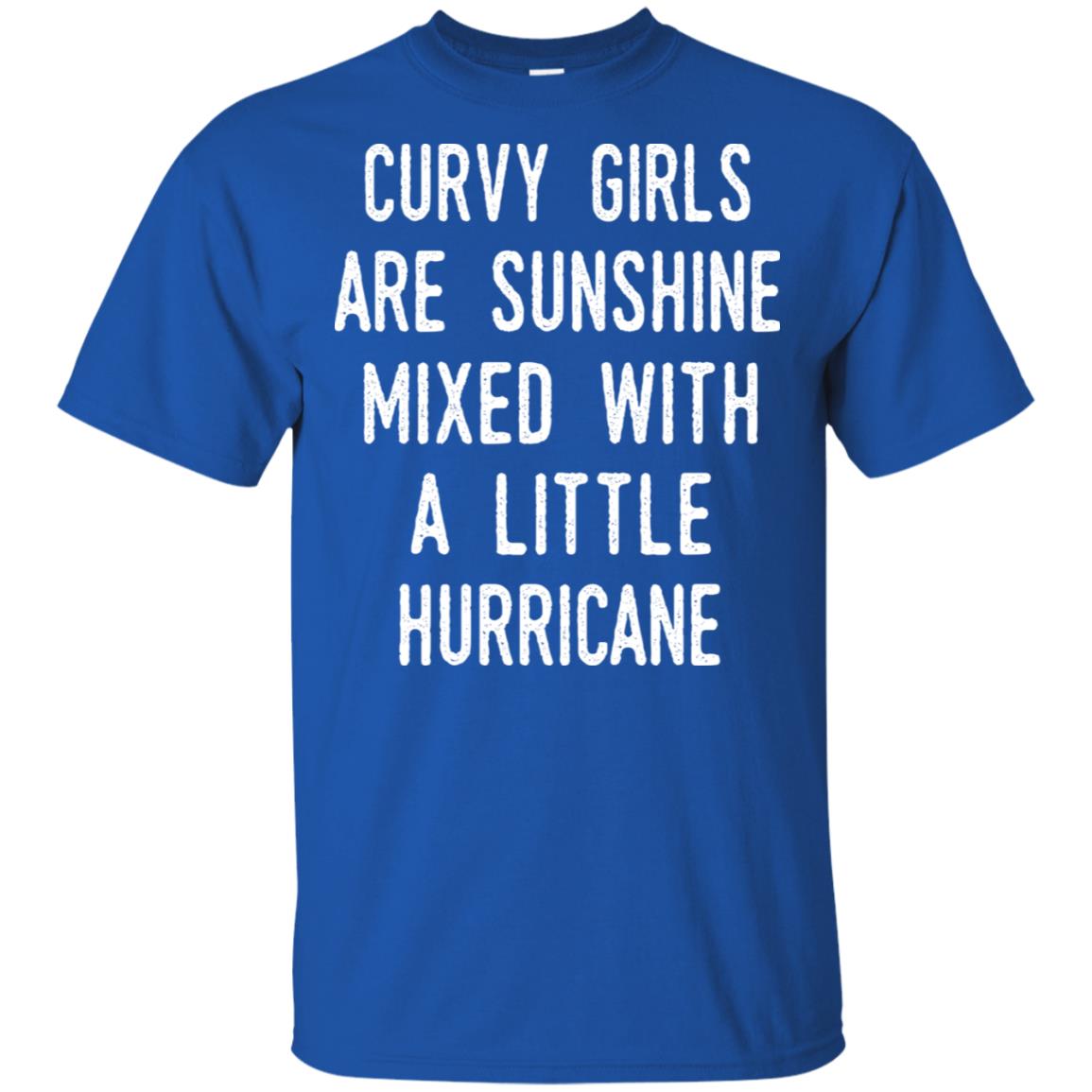 Curvy Girls Are Sunshine Mixed With A Little Hurricane T-Shirts, Hoodie, Tank