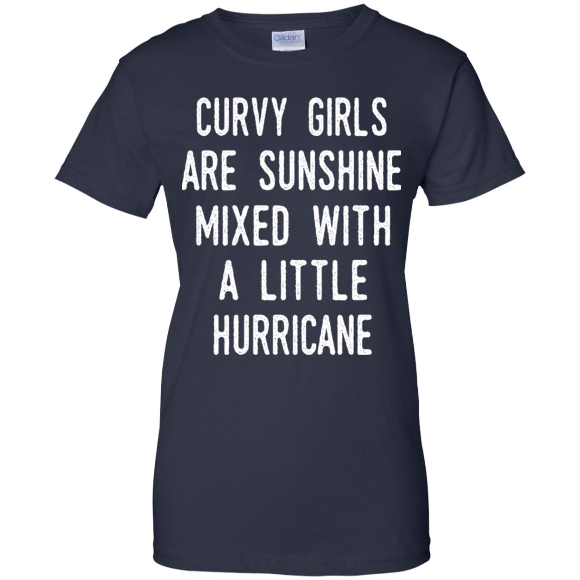Curvy Girls Are Sunshine Mixed With A Little Hurricane T-Shirts, Hoodie, Tank