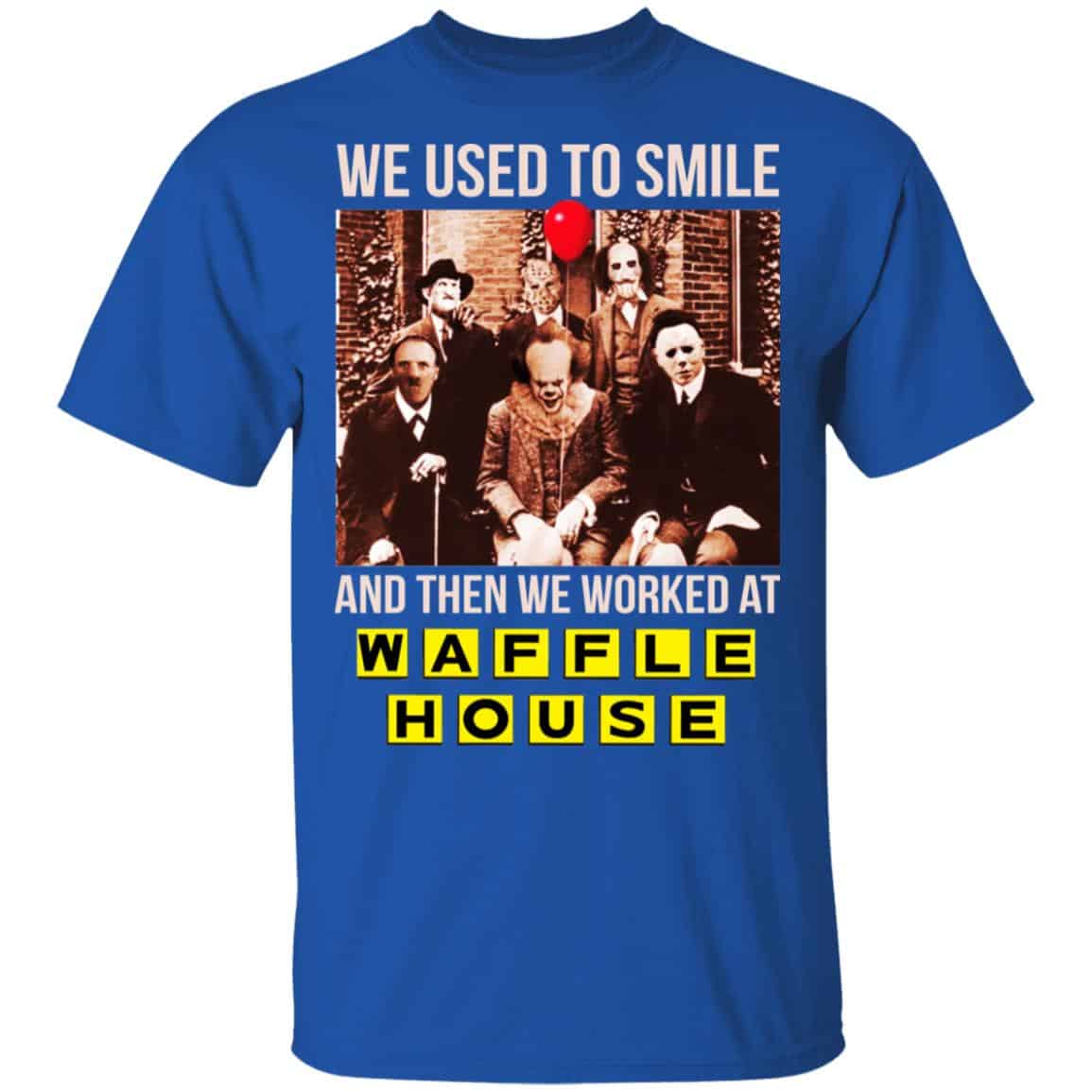We Used To Smile And Then We Worked At Waffle House Halloween Shirt, Hoodie, Tank