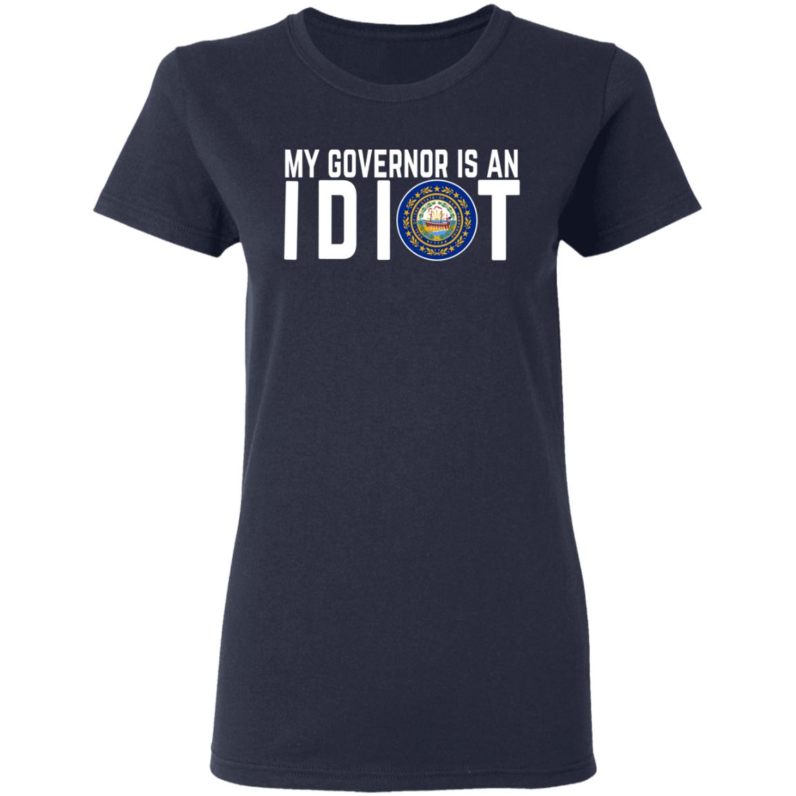My Governor Is An Idiot New Hampshire Shirt, Hoodie, Tank