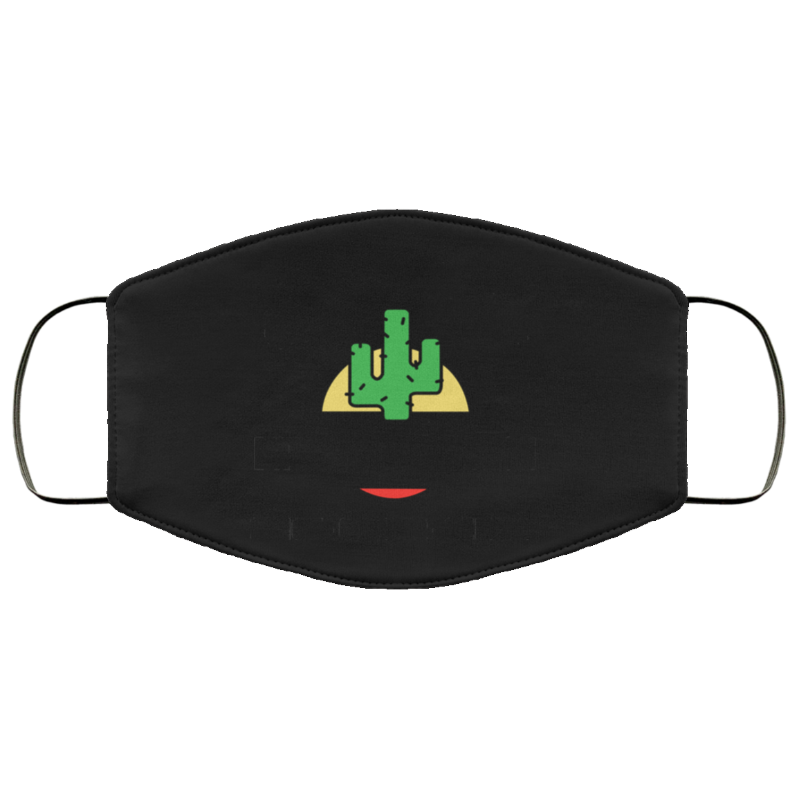 Cactus Juice Drink And Get High Quenchy Quenchier Quenchiest Face Mask