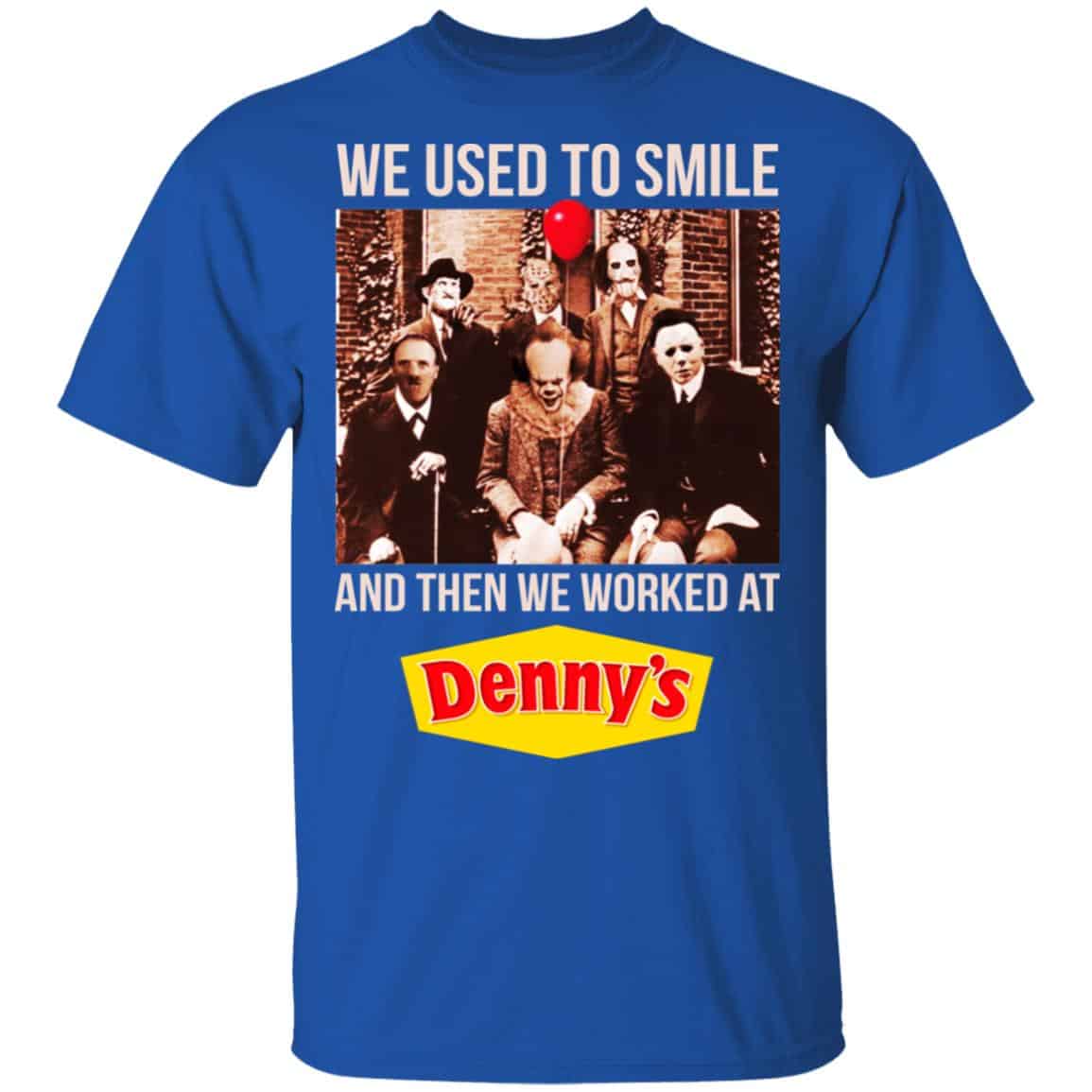 We Used To Smile And Then We Worked At Denny’s Halloween Shirt, Hoodie, Tank