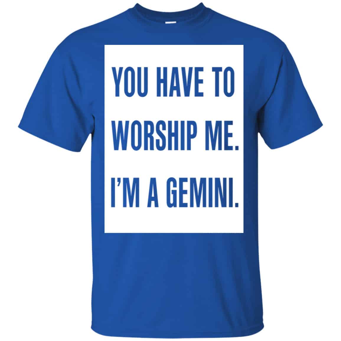 You Have To Worship Me I’m A Gemini Shirt, Hoodie, Tank