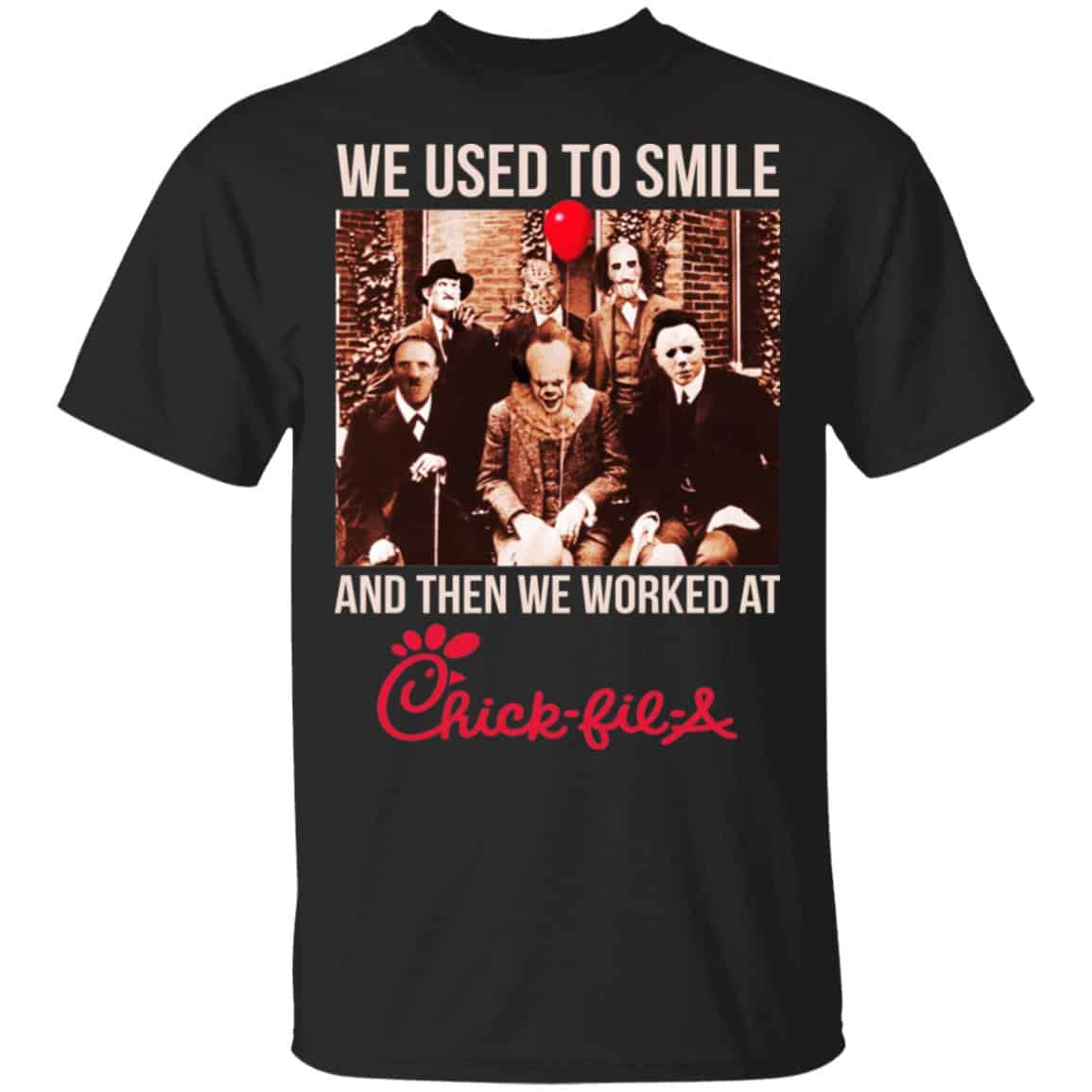 We Used To Smile And Then We Worked At Chick-fil-A Halloween Shirt, Hoodie, Tank