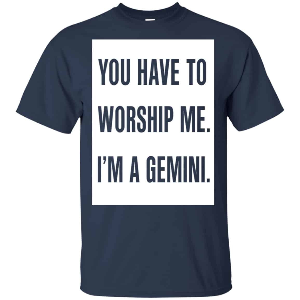 You Have To Worship Me I’m A Gemini Shirt, Hoodie, Tank