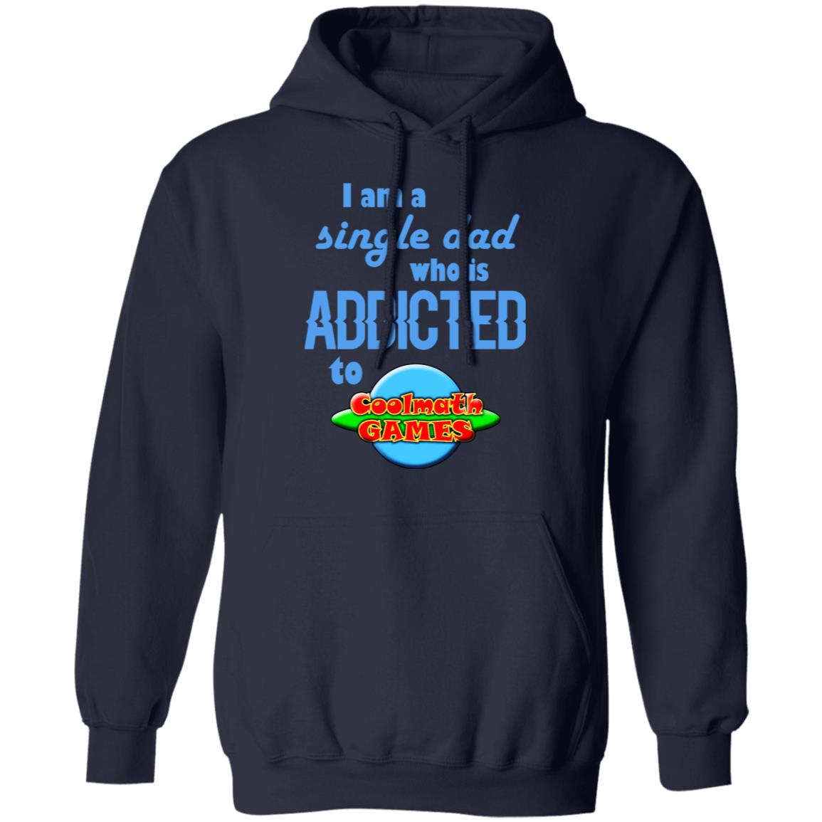 I Am Single Dad Who Is Addicted To Coolmath Games Shirt, Hoodie, Tank