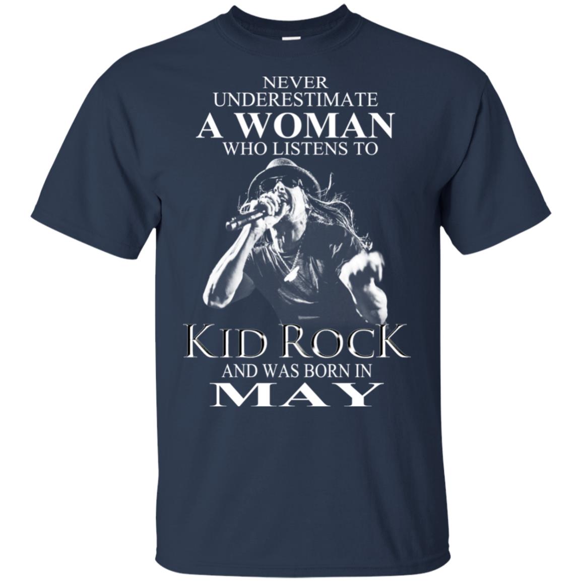 A Woman Who Listens To Kid Rock And Was Born In May T-Shirts, Hoodie, Tank