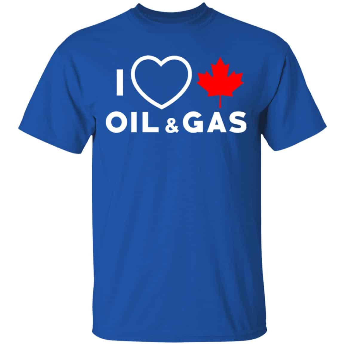 I Love Canadian Oil And Gas Shirt, Hoodie, Tank