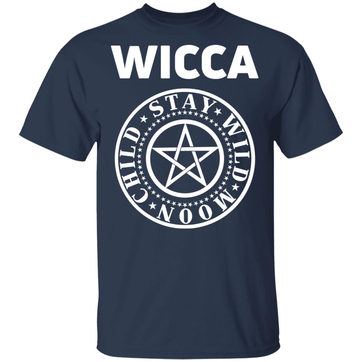 Wicca Child Stay Wild Moon Shirt, Hoodie, Tank