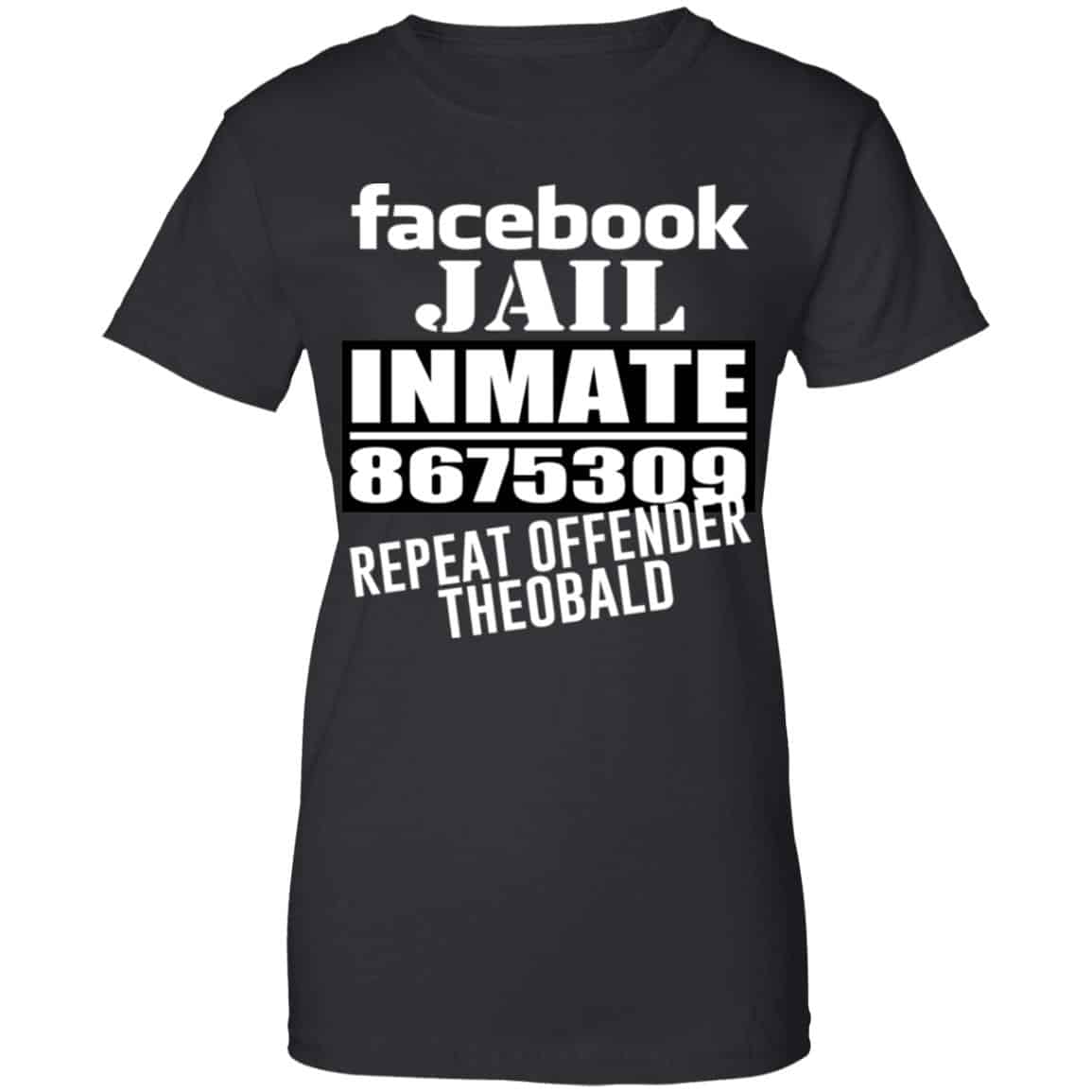 Facebook Jail Inmate 8675309 Repeat Offender Theobald Shirt, Hoodie, Tank