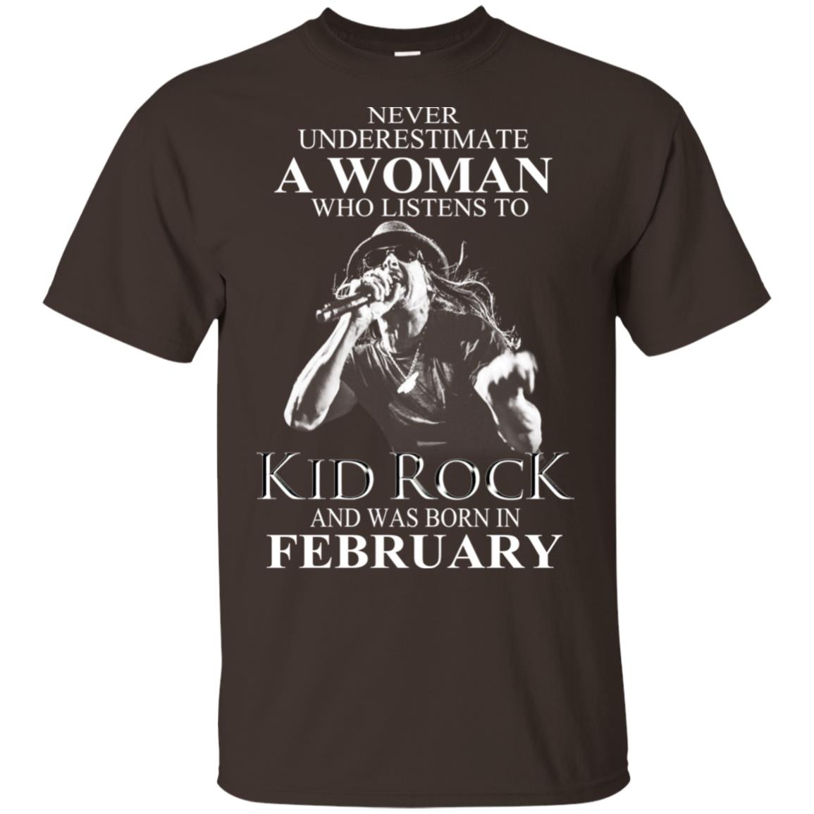A Woman Who Listens To Kid Rock And Was Born In February T-Shirts, Hoodie, Tank