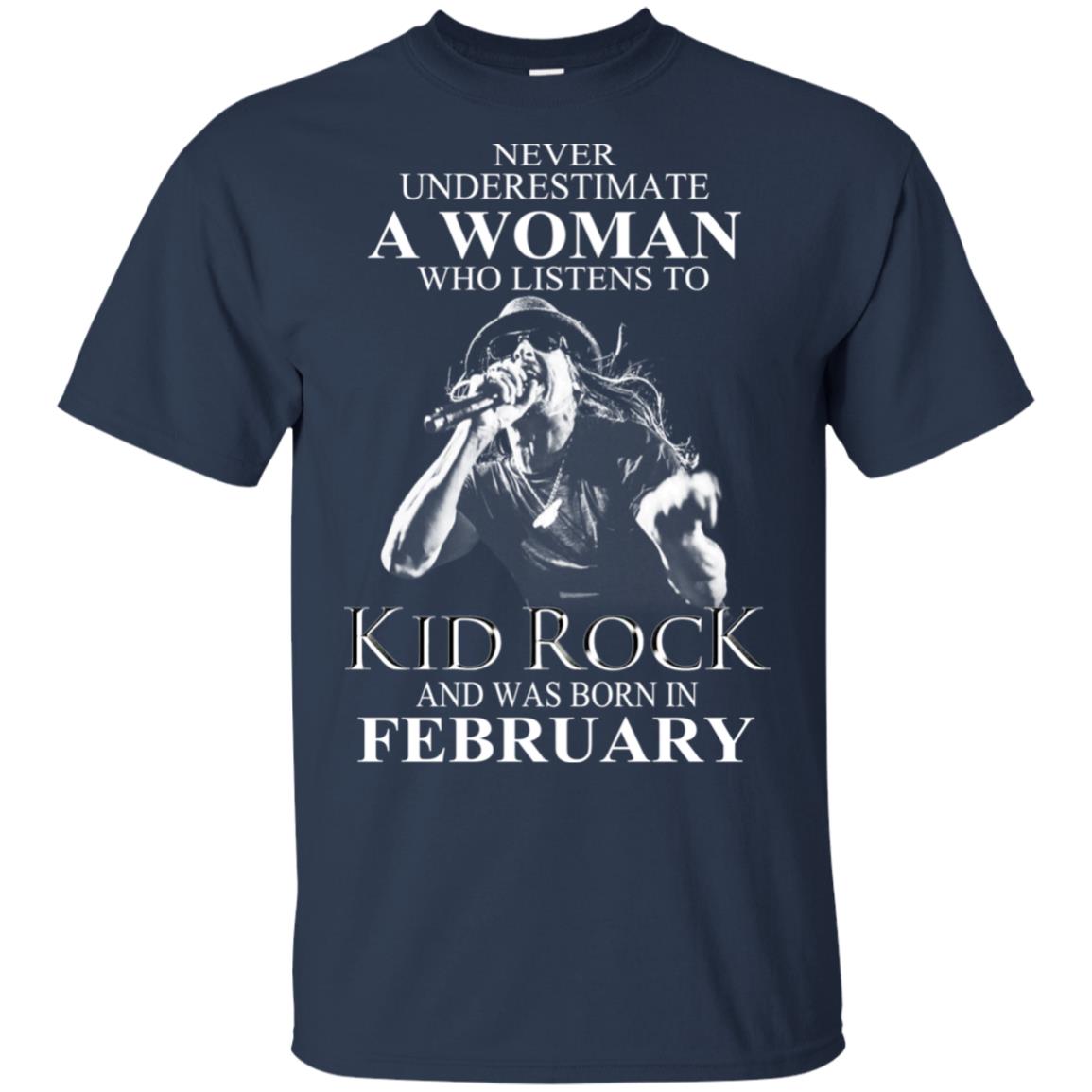 A Woman Who Listens To Kid Rock And Was Born In February T-Shirts, Hoodie, Tank