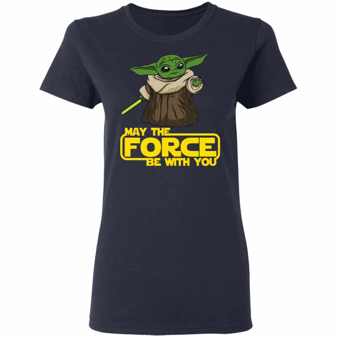 Baby Yoda May The Force Be With You Shirt, Hoodie, Tank