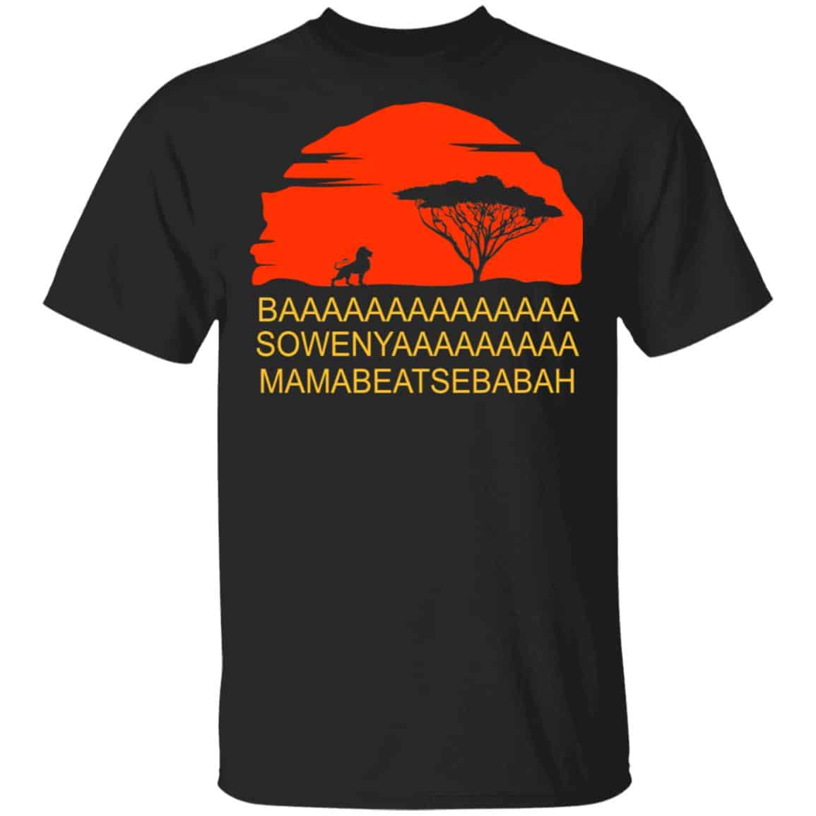 BAAA SOWENYAAA African King Lion Shirt, Hoodie, Tank