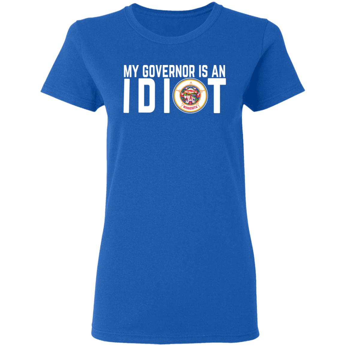 My Governor Is An Idiot Minnesota Shirt, Hoodie, Tank