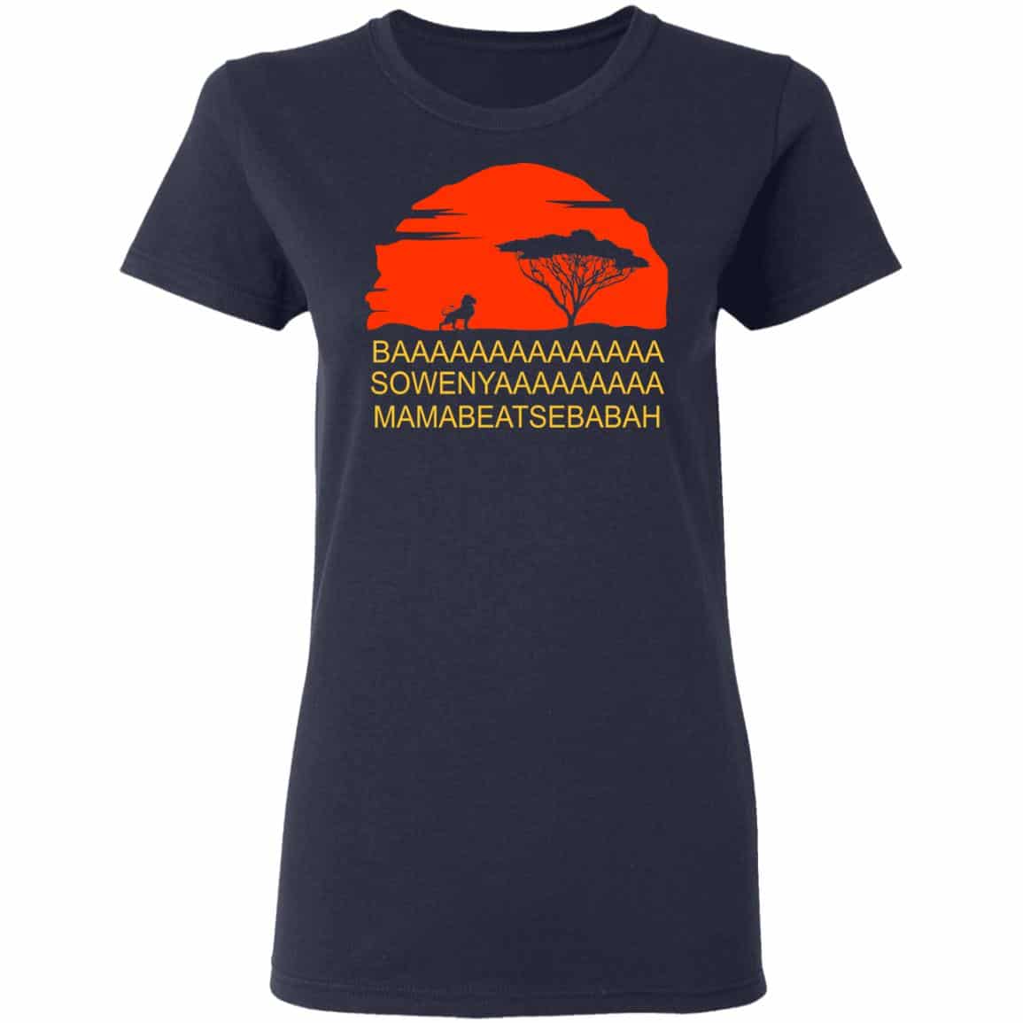 BAAA SOWENYAAA African King Lion Shirt, Hoodie, Tank