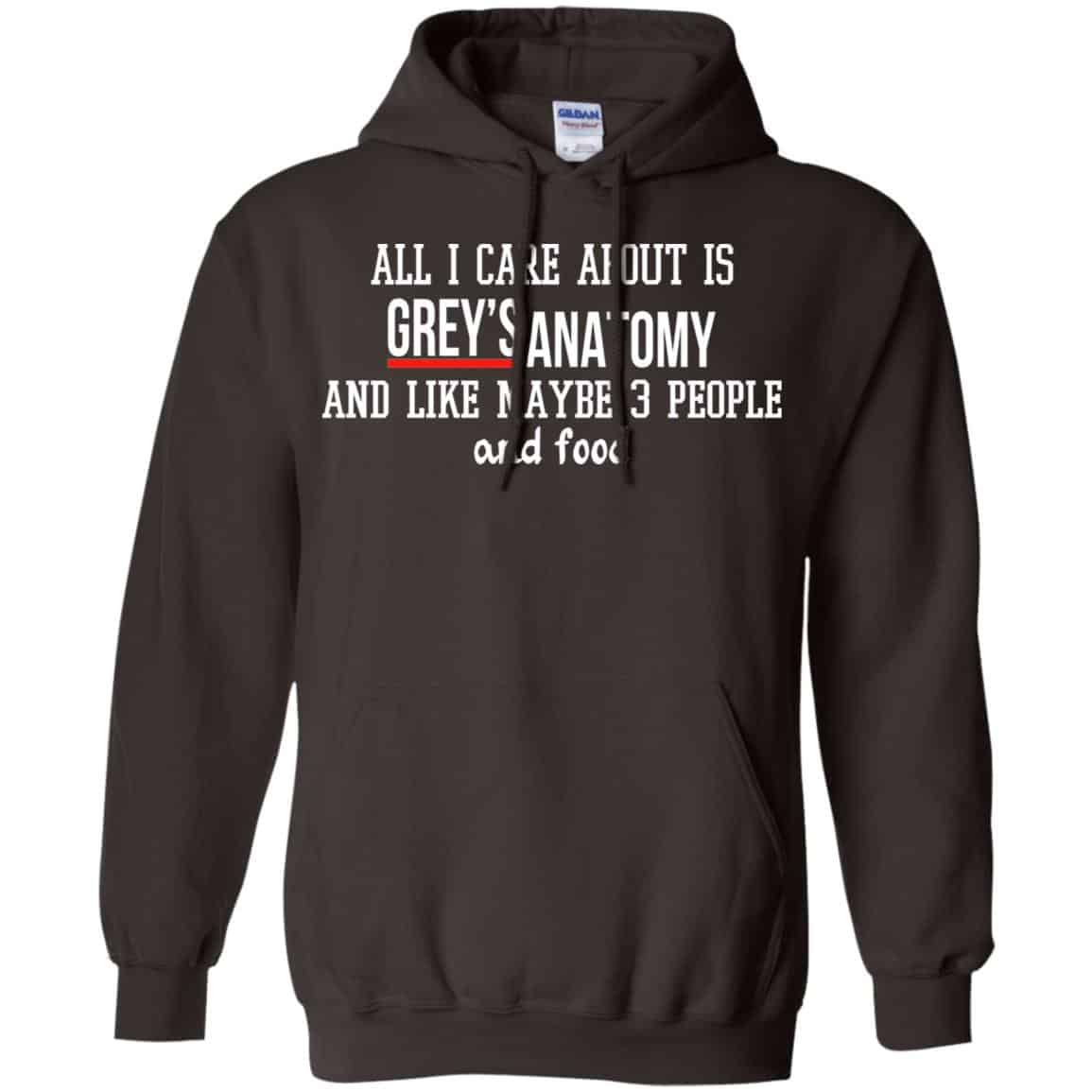 All I Care About Is Grey’s Anatomy And Like Maybe 3 People And Food Shirt, Hoodie, Tank