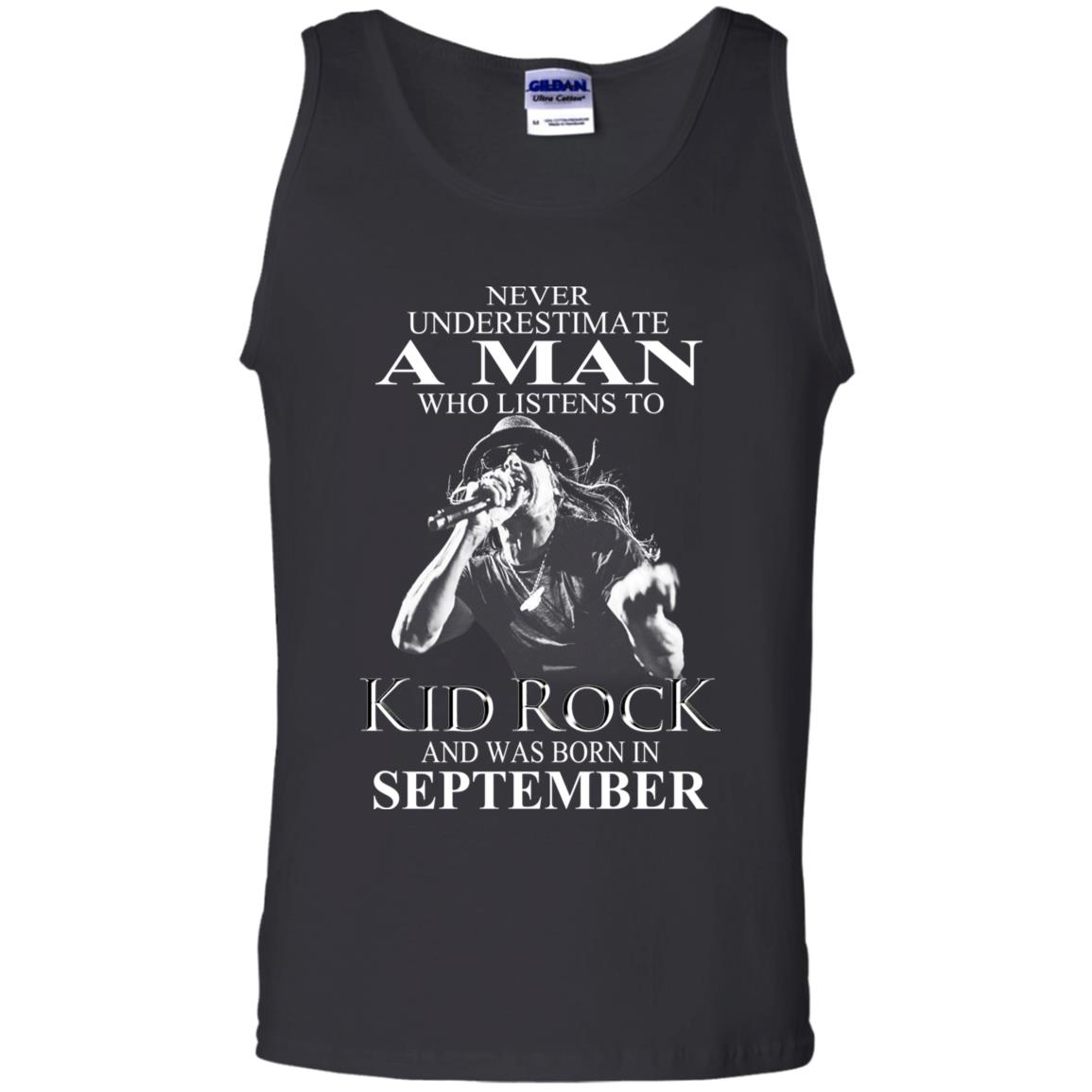 A Man Who Listens To Kid Rock And Was Born In September T-Shirts, Hoodie, Tank