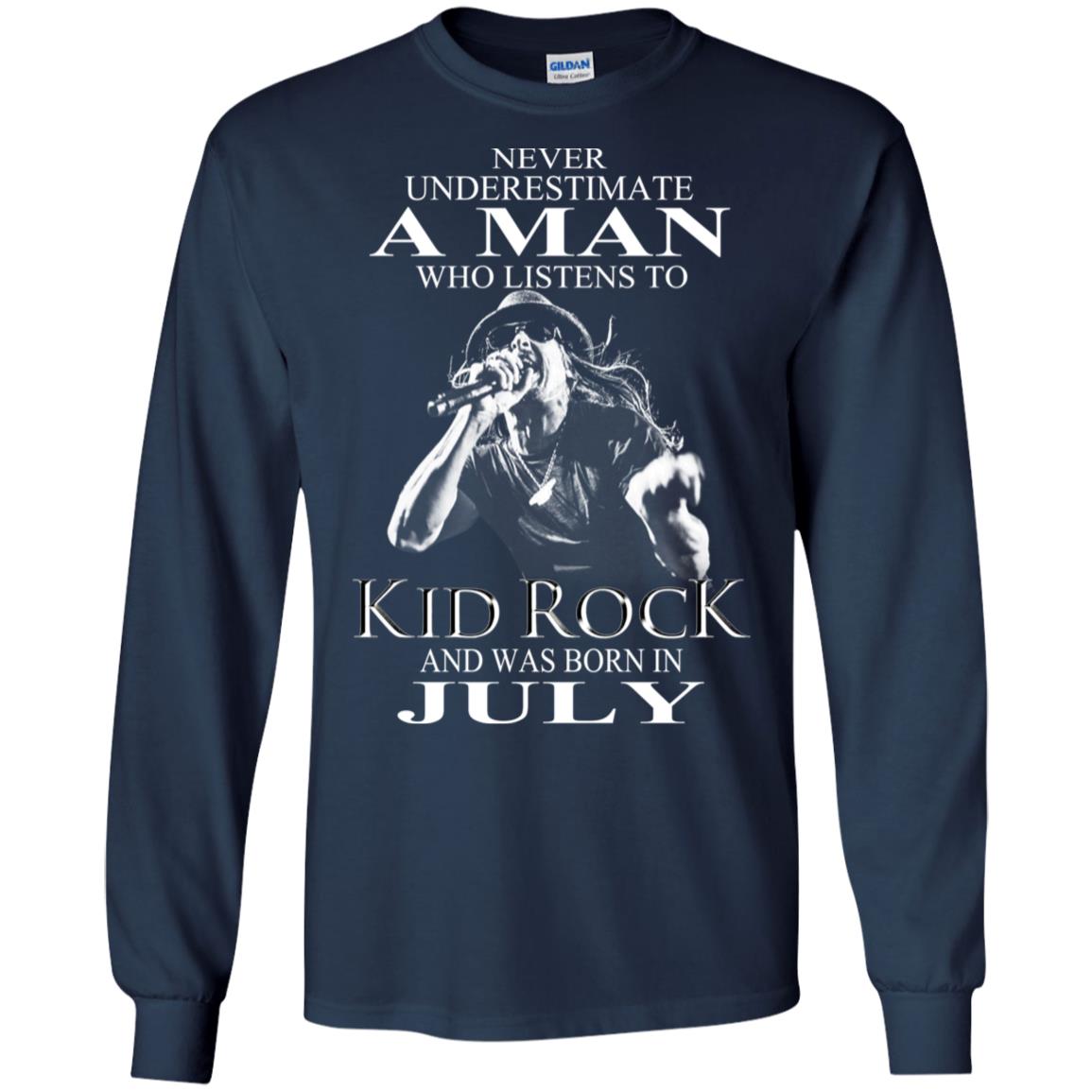 A Man Who Listens To Kid Rock And Was Born In July T-Shirts, Hoodie, Tank
