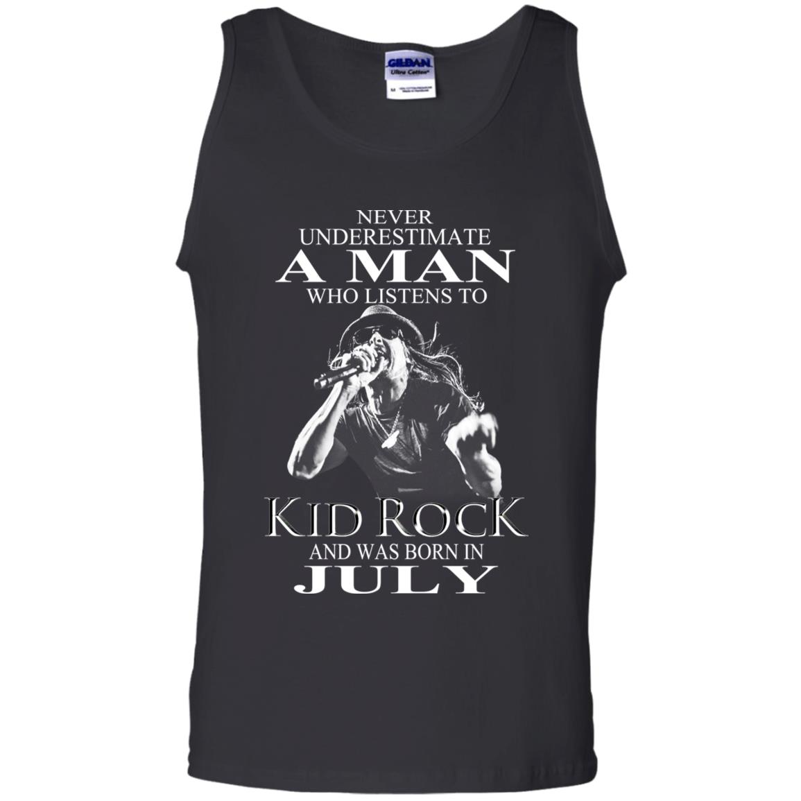 A Man Who Listens To Kid Rock And Was Born In July T-Shirts, Hoodie, Tank