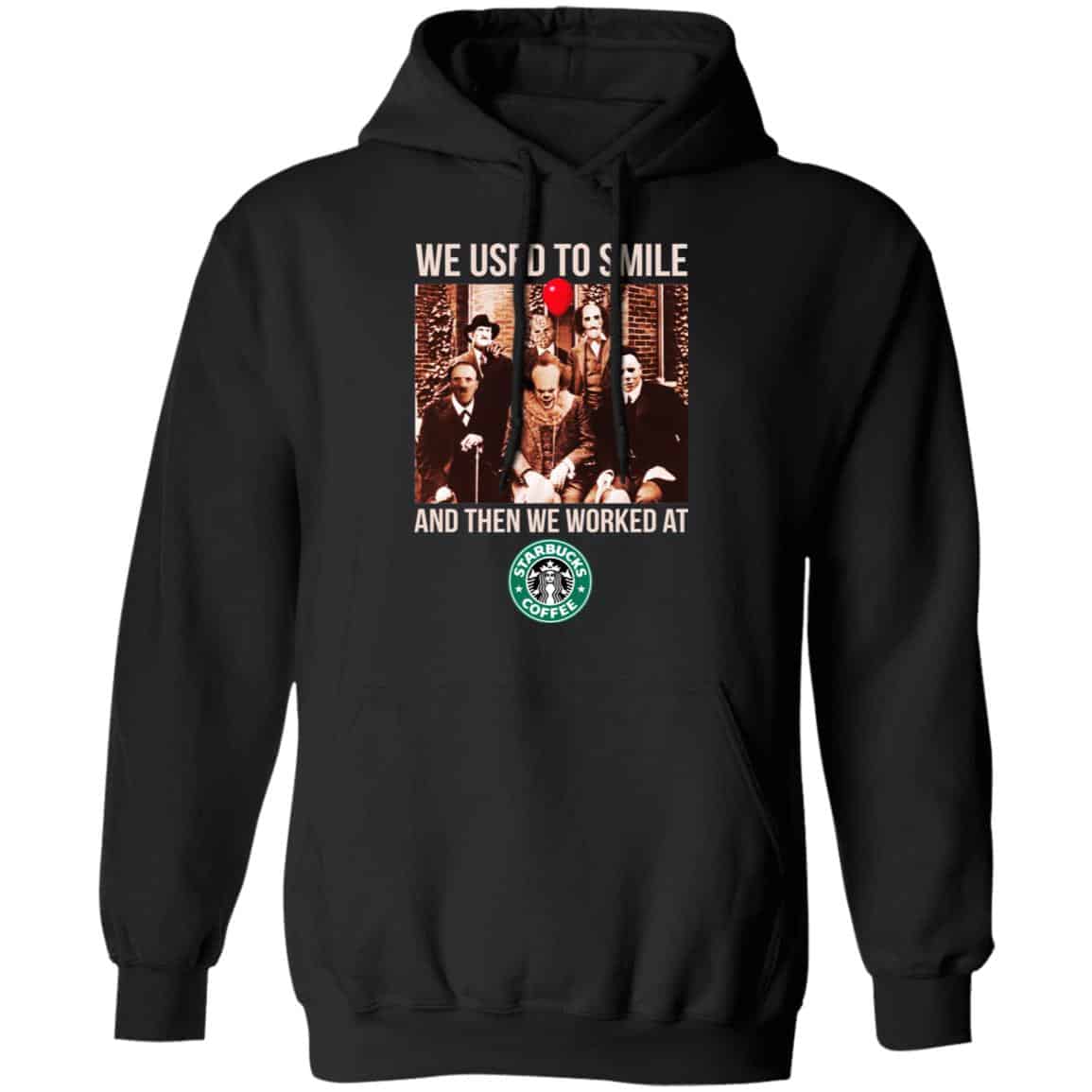 We Used To Smile And Then We Worked At Starbucks Shirt, Hoodie, Tank