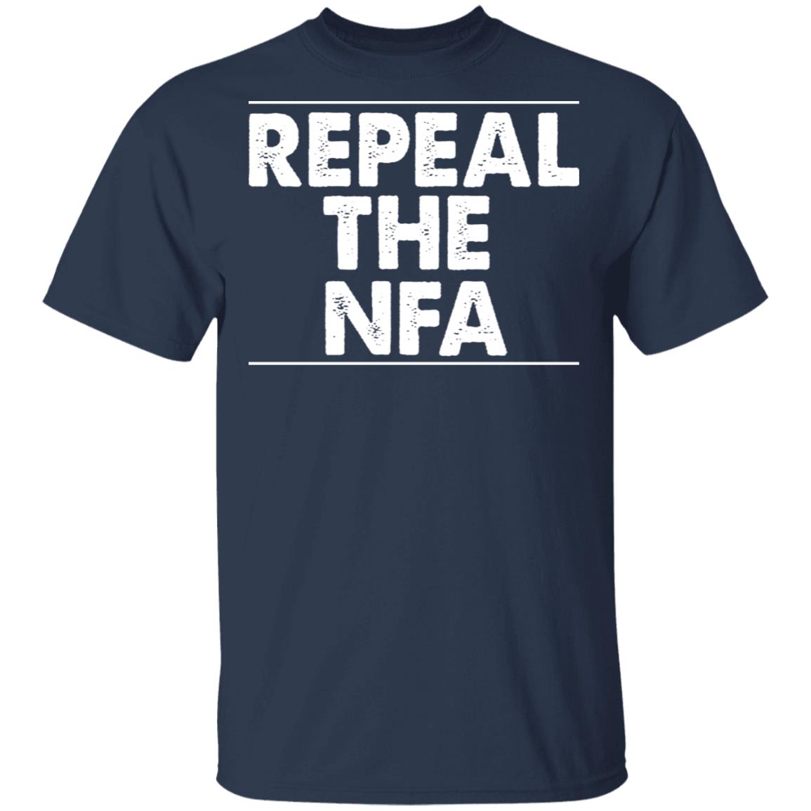 Repeal The NFA Shirt, Hoodie, Tank