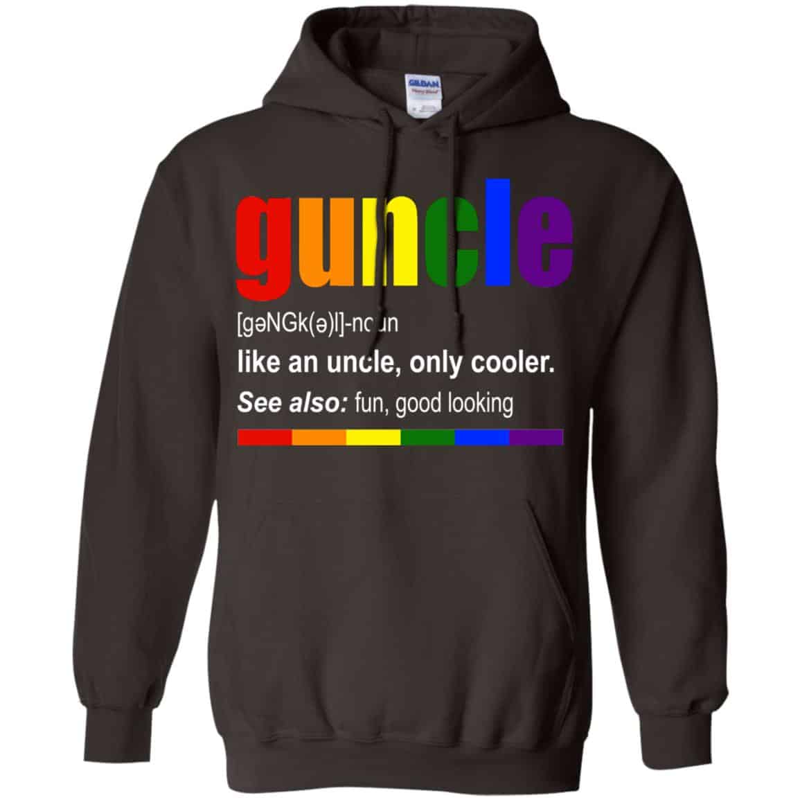 Guncle Like An Uncle, Only Cooler LGBT Shirt, Hoodie, Tank