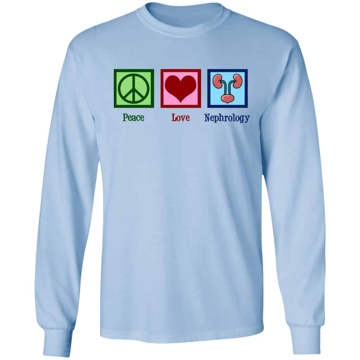 Peace Love Nephrology Shirt, Hoodie, Tank